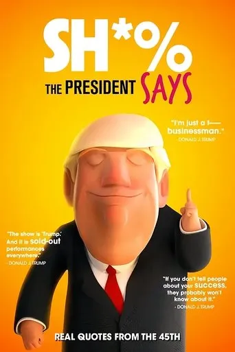 Sh*% the President Says movie poster - Entertainment content