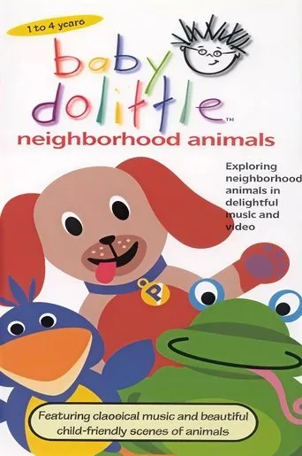 Baby Dolittle: Neighborhood Animals movie poster - Rated 9/10