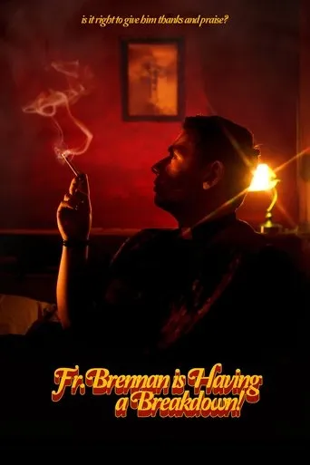 Fr. Brennan is Having a Breakdown! movie poster - Entertainment content