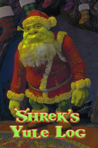 Shrek's Yule Log movie poster - Rated 6.2/10