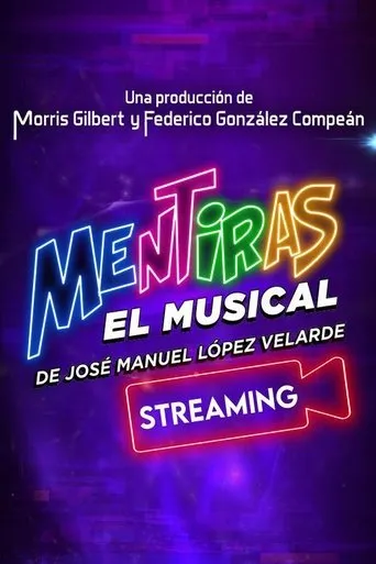 Mentiras: El Musical movie poster - Entertainment content