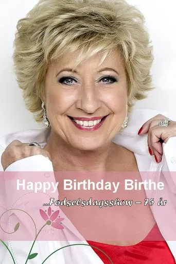 Birthe Kjær: Happy Birthday Birthe - Fødselsdagsshow movie poster - Entertainment content