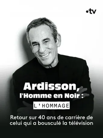 Ardisson, l'Homme en Noir : l'hommage movie poster - Entertainment content