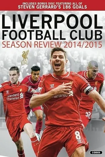 Liverpool F.C. - Official Season Review - 2014-15 movie poster - Entertainment content