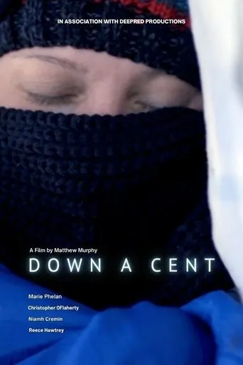Down A Cent movie poster - Rated 10/10