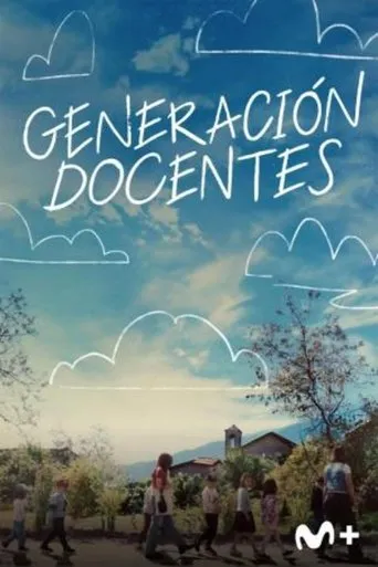 Generación docentes movie poster - Entertainment content