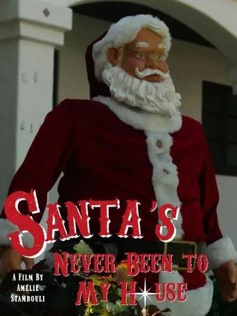 Santa's Never Been to My House movie poster - Entertainment content