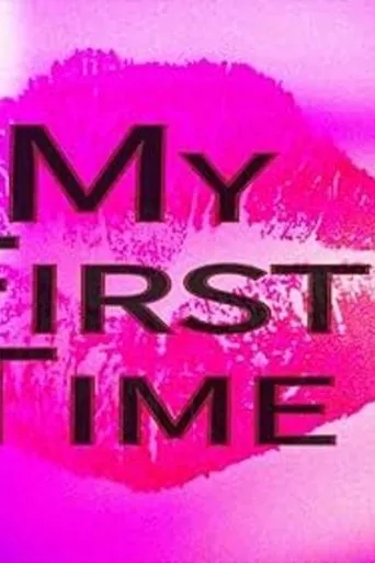 My First Time... movie poster - Entertainment content