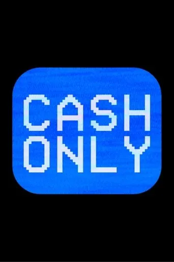 Cash Only movie poster - Entertainment content