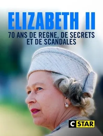 Elizabeth II, 70 ans de règne de secrets et de scandales movie poster - Entertainment content