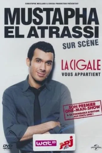 Mustapha El Atrassi sur scène : La Cigale Vous Appartient movie poster - Rated 8/10