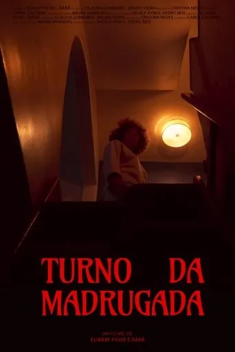 Turno da Madrugada movie poster - Entertainment content