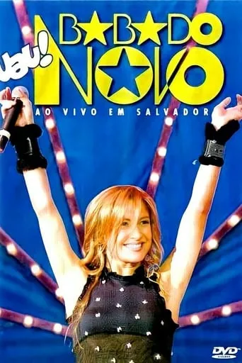 Uau! Ao Vivo Em Salvador movie poster - Rated 5.5/10