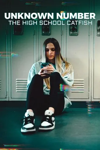 Unknown Number: The High School Catfish movie poster - Rated 6.995/10
