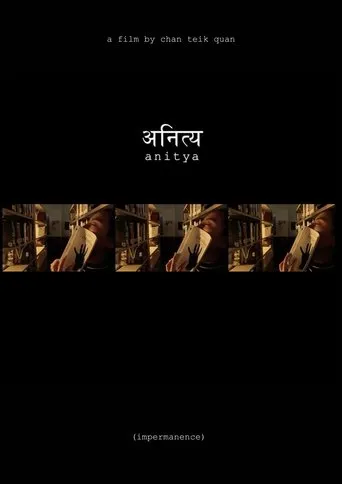 Anitya (Impermanence) movie poster - Entertainment content