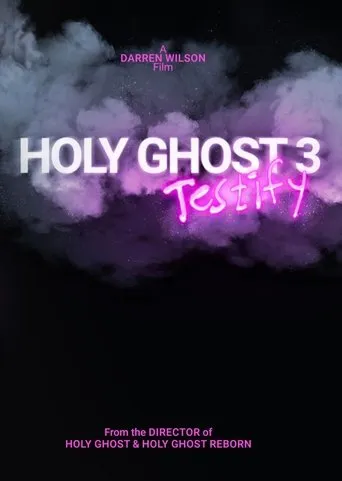 Holy Ghost 3: Testify movie poster - Entertainment content