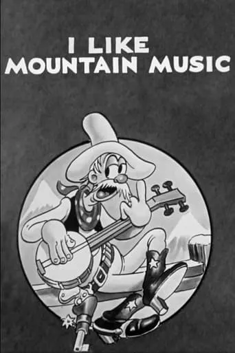 I Like Mountain Music movie poster - Rated 5.4/10