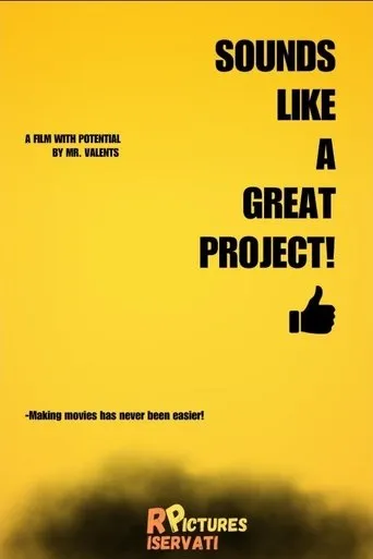 Sounds Like A Great Project! movie poster - Entertainment content