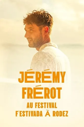 Jérémy Frerot en concert au F'Estivada de Rodez movie poster - Entertainment content