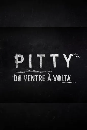 Pitty: Do Ventre à Volta movie poster - Entertainment content