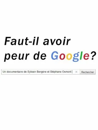 Faut-il avoir peur de Google? movie poster - Rated 8/10