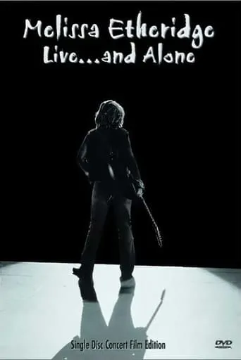Melissa Etheridge Live... and Alone movie poster - Rated 8/10