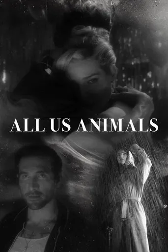 All Us Animals movie poster - Entertainment content