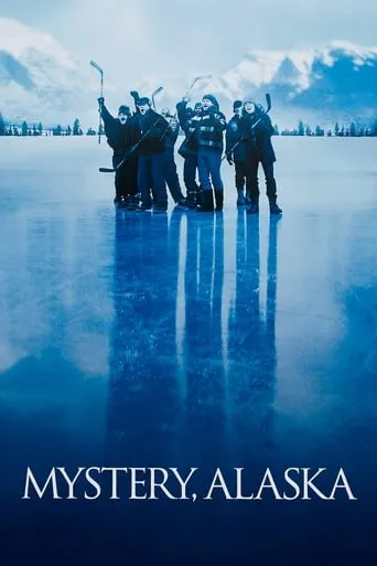 Mystery, Alaska movie poster - Rated 6.3/10