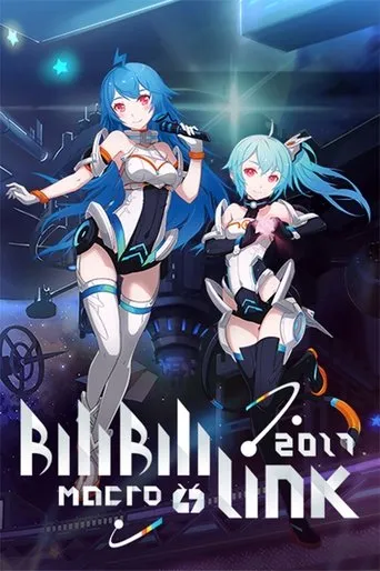 BILIBILI MACRO LINK 2017 movie poster - Entertainment content