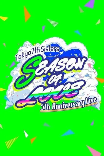 t7s 5th Anniversary Live –SEASON OF LOVE– in Makuhari Messe movie poster - Rated 4/10