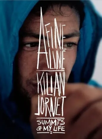 Summits of My Life - A Fine Line movie poster - Rated 6.8/10