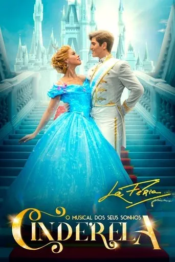 Cinderela - O Musical dos Seus Sonhos movie poster - Entertainment content