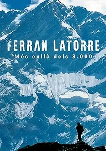 Ferran Latorre. Més enllà dels 8.000 movie poster - Entertainment content