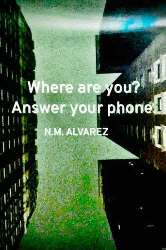 Where are you? Answer your phone. movie poster - Entertainment content