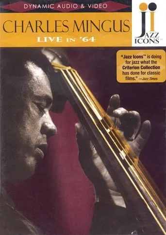 Jazz Icons: Charles Mingus Live in '64 movie poster - Entertainment content
