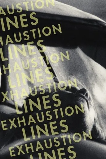 Exhaustion Lines movie poster - Entertainment content