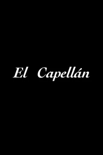 El Capellán movie poster - Entertainment content