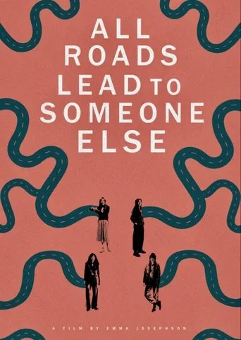 All Roads Lead to Someone Else movie poster - Entertainment content