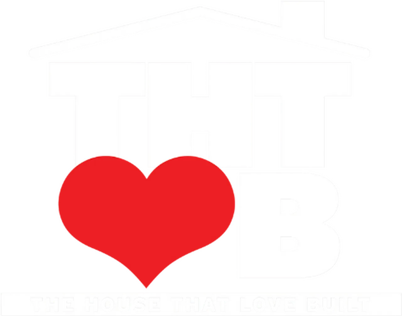 The House that Love Built
