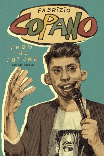 Fabrizio Copano: From The Future movie poster - Entertainment content