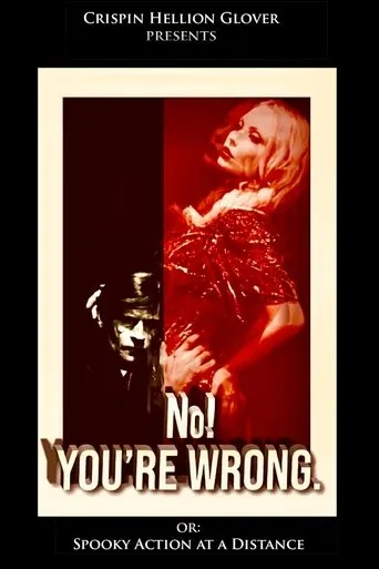 No! YOU'RE WRONG. or: Spooky Action at a Distance movie poster - Entertainment content