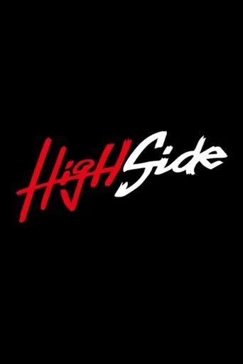 High Side movie poster - Entertainment content
