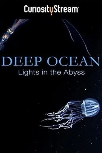 Deep Ocean: Lights in the Abyss movie poster - Entertainment content