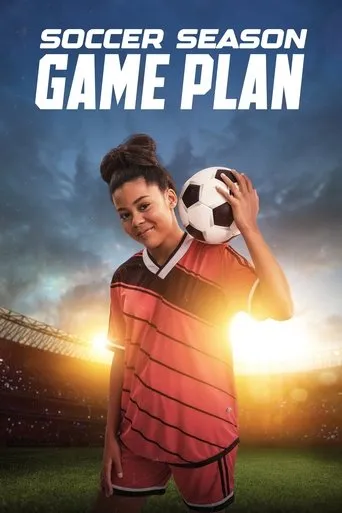 Soccer Season: Gameplan movie poster - Entertainment content