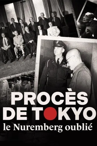 Procès de Tokyo, le Nuremberg oublié movie poster - Rated 7/10
