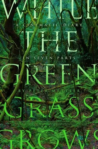 While the Green Grass Grows: A Diary in Seven Parts movie poster - Entertainment content