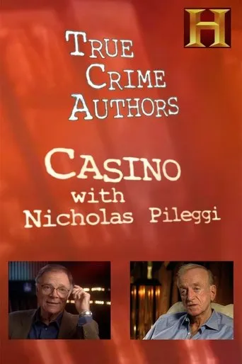 History Alive: True Crime Authors - Casino with Nicholas Pileggi movie poster - Entertainment content