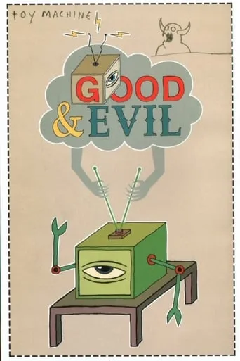 Toy Machine - Good And Evil movie poster - Rated 7/10