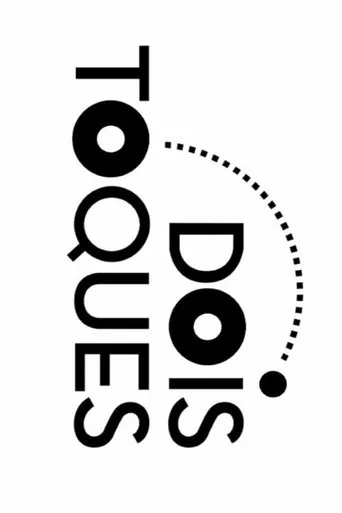 Dois Toques movie poster - Entertainment content