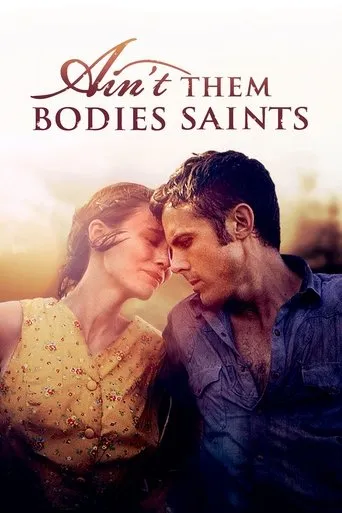 Ain't Them Bodies Saints movie poster - Rated 6.1/10